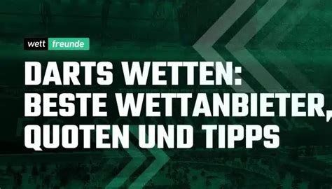 Darts Wetten: Beste Wettanbieter, Tipps, Turniere und Wettarten.